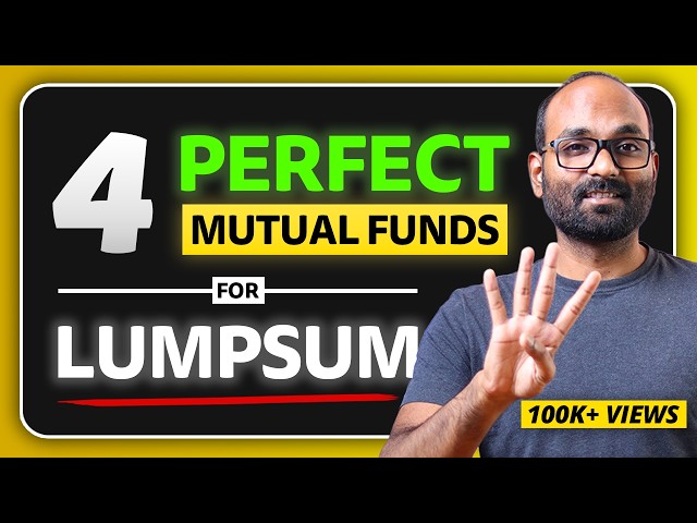 Best 4 Mutual Funds for Lumpsum Investments | Investing Lumpsum in Mutual Funds | YEG