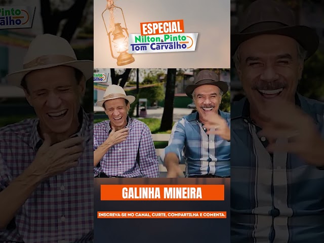 GALINHA MINEIRA - NILTON PINTO E TOM CARVALHO #piadas #piadascurtas #humor #risos #comedia #memes