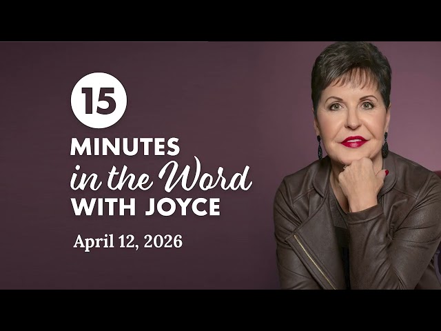 Pressing Into a New Beginning - Pt 2 | 15 Minutes in the Word with Joyce Meyer