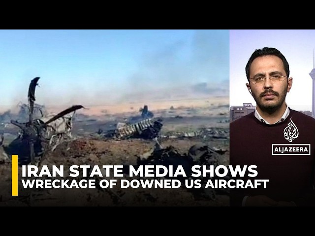 Iran claims downing of US aircraft during reported pilot rescue mission