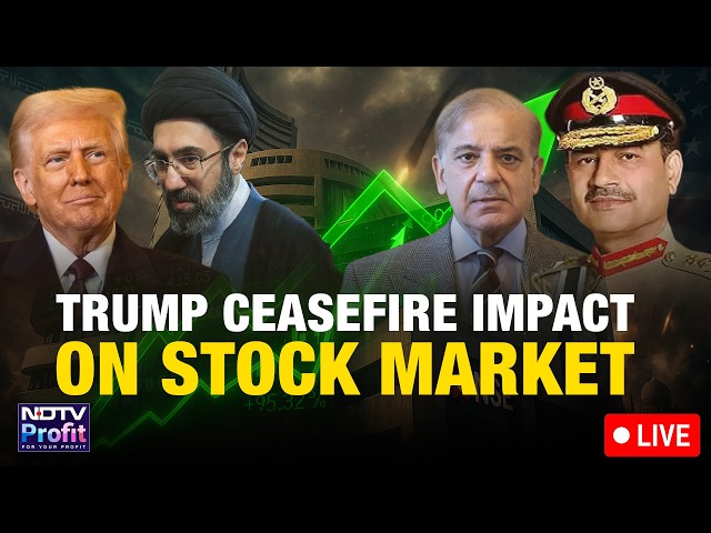 Stock Market LIVE | Markets Surge After Trump Ceasefire Deal | Nifty & Sensex Rally
