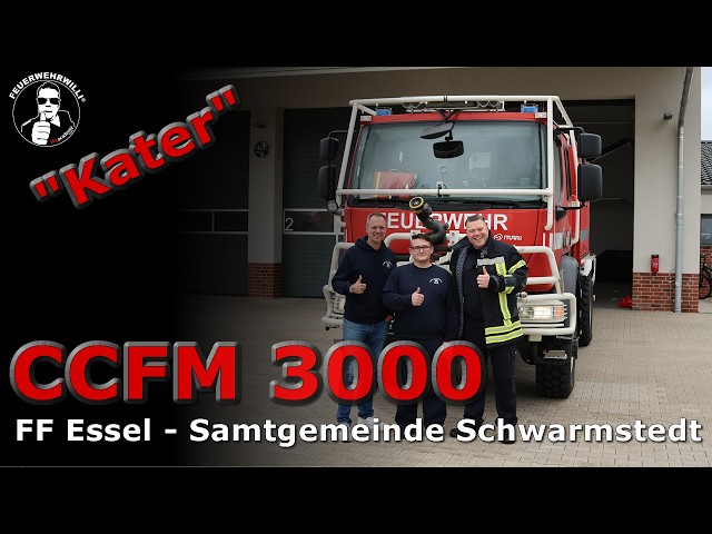 CCFM 3000 - "Kater" der FF Essel und vom Katastrophenschutz Niedersachsen