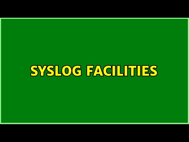 syslog facilities