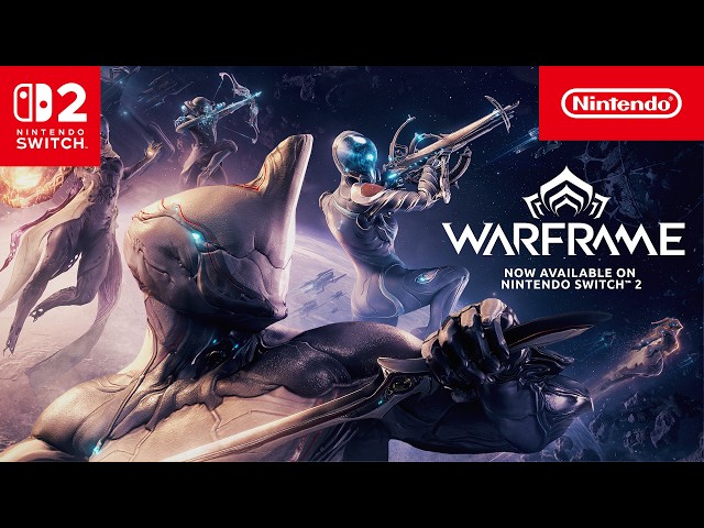Warframe – Now Available – Nintendo Switch 2