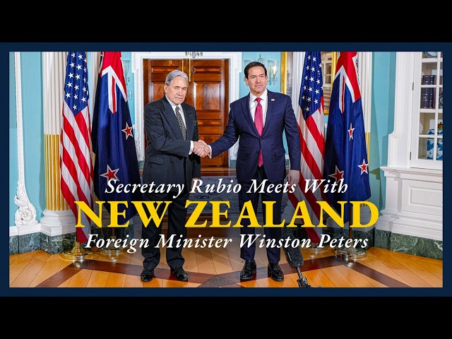 Secretary Rubio meets with New Zealand Foreign Minister Winston Peters