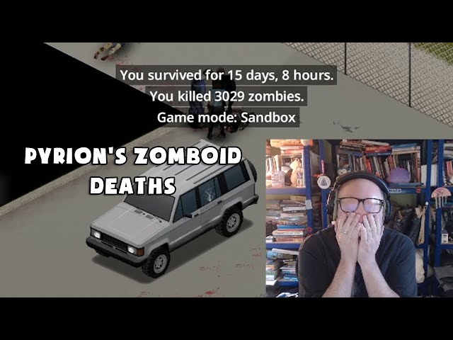 Compilation of Pyrion's deaths in Project Zomboid