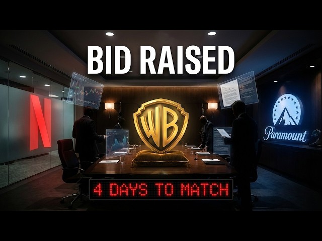 Paramount Raised the Bid - Now Netflix Has 4 Days to Decide | WBD Breakdown