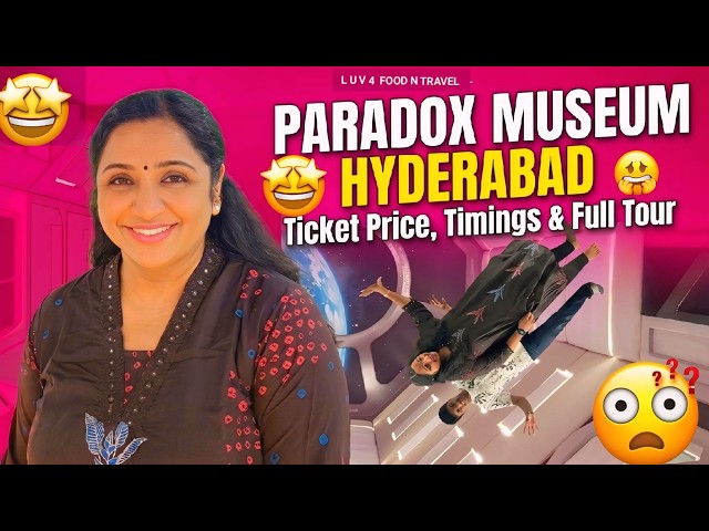 Paradox Museum Hyderabad Full Tour | Mind-Bending Illusions & Viral Exhibits| Ticket Price & Timings