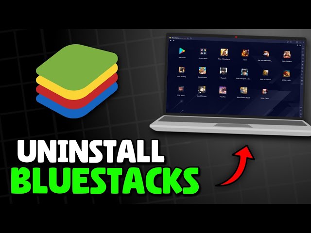 How To Completely Uninstall Bluestacks From PC/Laptop