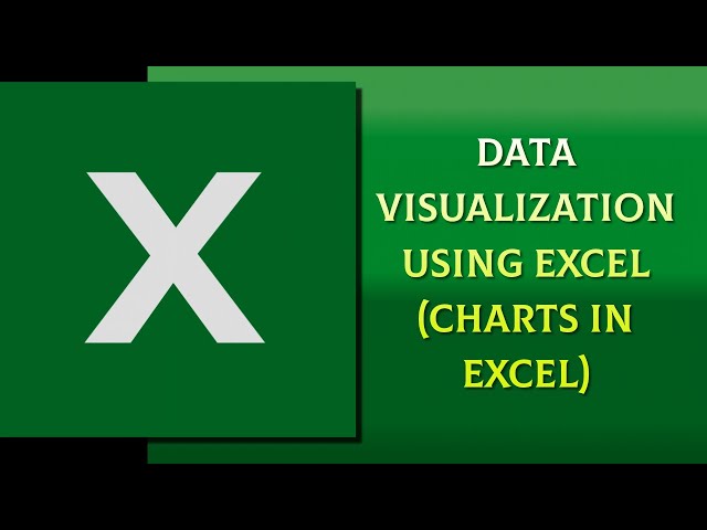 Data Visualization using Ms Excel
