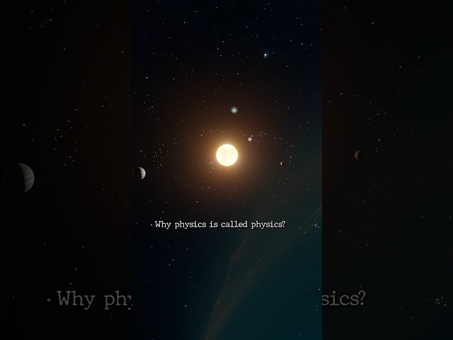 Why Physics is Called Physics #Physics #ScienceFacts #LearnPhysics #ScienceExplained #PhysicsFun