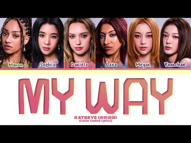 KATSEYE My Way Lyrics (Color Coded Lyrics)