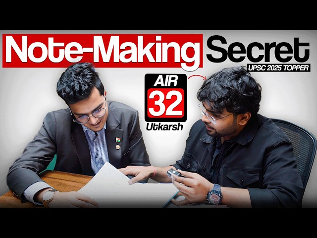 UPSC Topper AIR 32 Utkarsh Reveals Notes Making Strategy | Smart Notes Making for Prelims and Mains