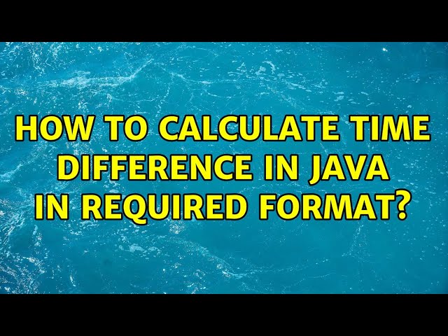 How to calculate time difference in java in required format?