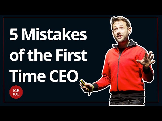 5 Mistakes of the First Time CEO