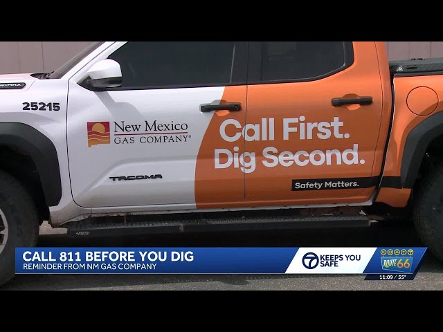 NM Gas Co. says call 811 before digging near gas lines