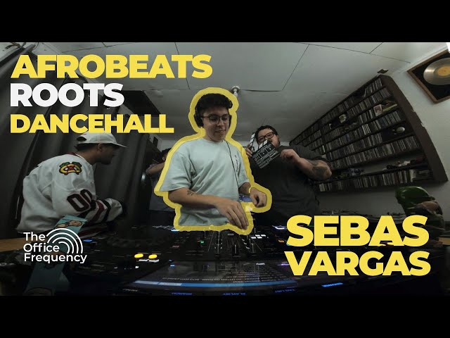 Sebas Vargas - Roots, Afrobeats & Dancehall Set | The Office Frequency #011