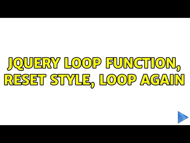 jquery loop function, reset style, loop again