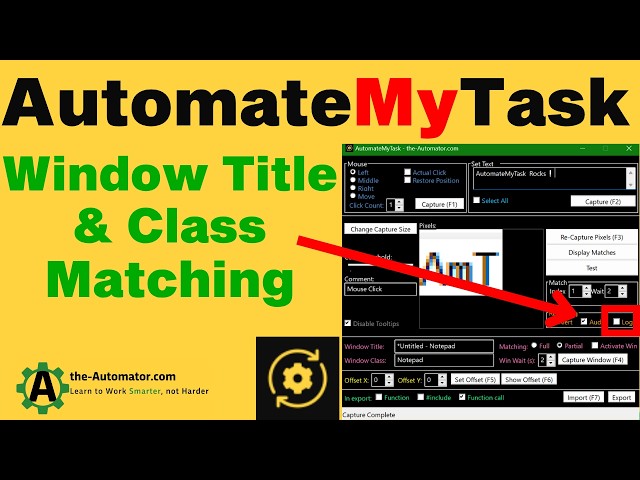 AutomateMyTask Tutorial #8 Window Title and Class Matching