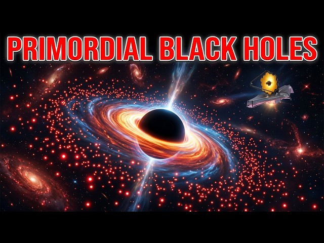 They Formed Before the First Stars and Could Change Everything We Know About Space Black Holes