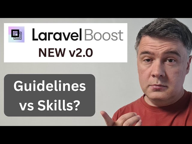 NEW Laravel Boost v2.0: How Agent Skills Actually Work?