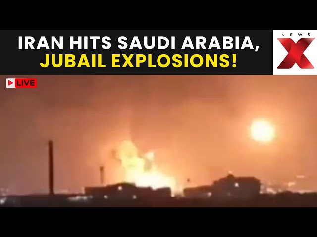 Iran Hits Saudi Arabia LIVE | Explosions Rock Jubail As Drones And Missiles Hit Key Facilities