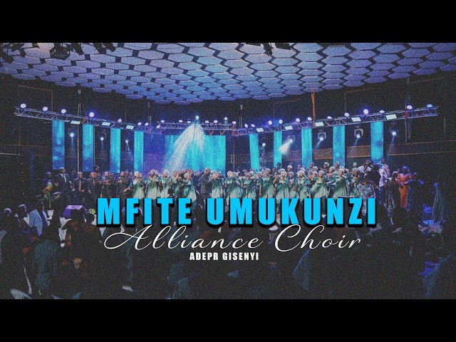 MFITE UMUKUNZI | ALLIANCE CHOIR ADEPR GISENYI (Official video 2025)