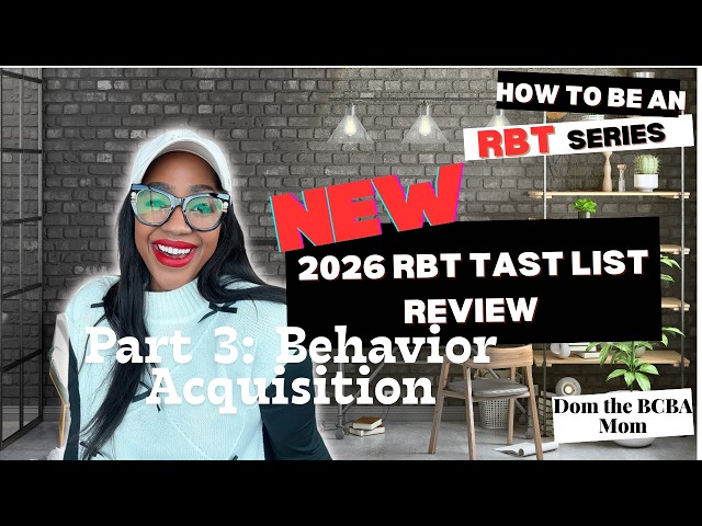 New RBT Task List: Skill Acquisition