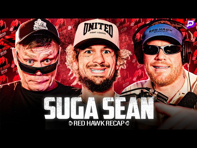 SUGA SEAN on Netflix MMA, Ilia Topuria, and More! | Red Hawk Recap