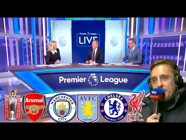 EPL Title Race Review! Arsenal, Man City, Villa and Chelsea — Gary Neville’s SHOCK Reaction Rocks
