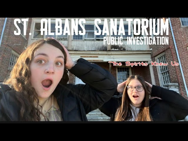 The Most PARANORMAL Night Of Our lives || St. Albams Sanatorium📍 