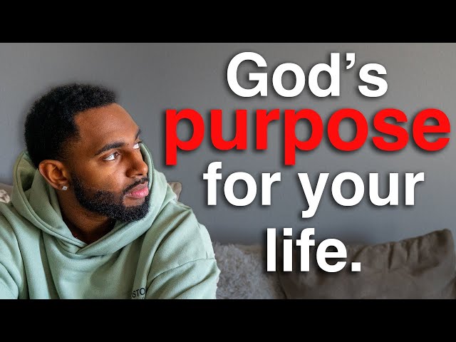 How To Find Your Purpose In Life Through God