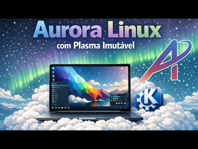 🎓 Aurora Linux: The Best of KDE, Unchangeable - Complete Guide!