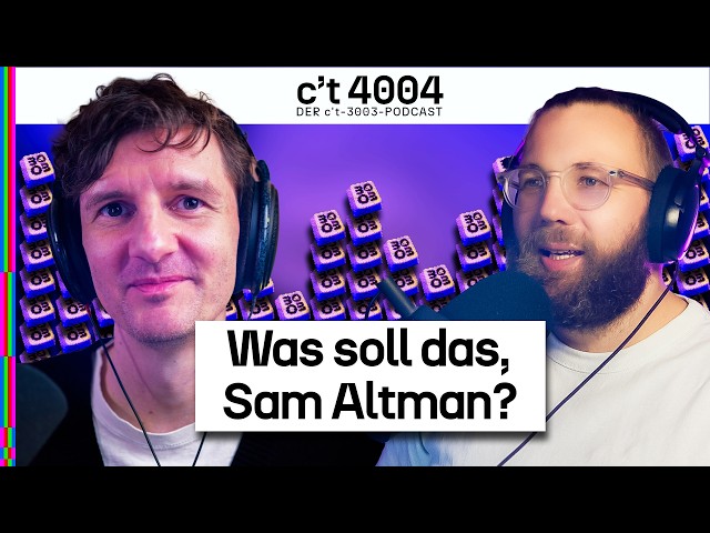 Sam Altman scannt Augen im Einkaufszentrum | c't 4004 #18
