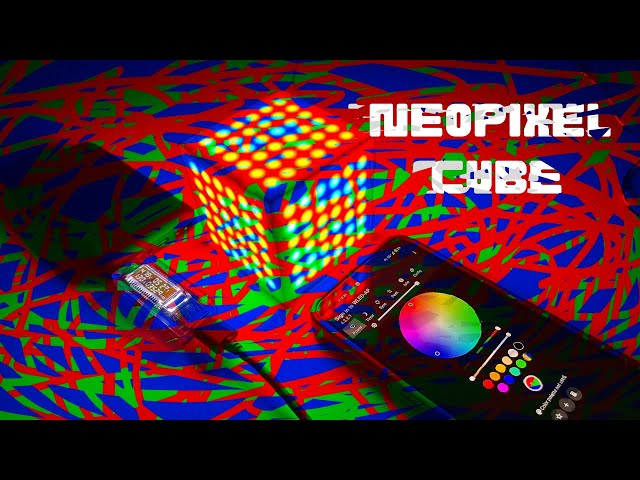 Neopixel led cube | DIY Neopixel Cube