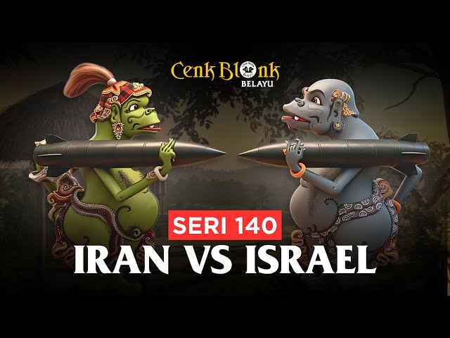 Wayang Cenk Blonk Seri 140. Iran vs Israel