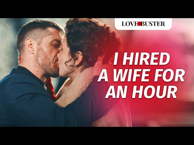 I HIRED A WIFE FOR AN HOUR | @LoveBusterShow