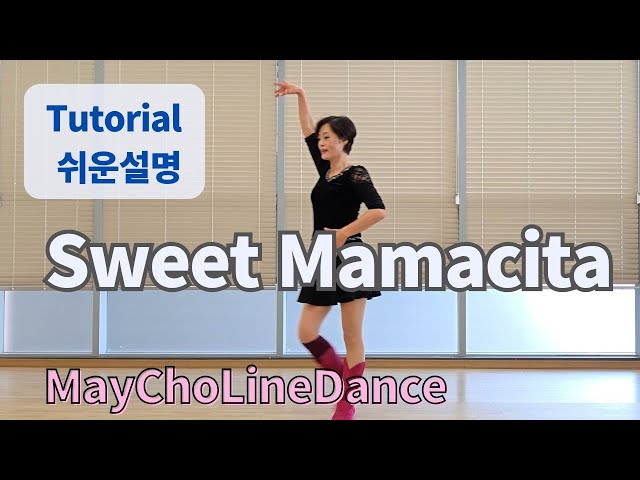 Sweet Mamacita Line Dance (Improver : Adelaine Ade) - Tutorial