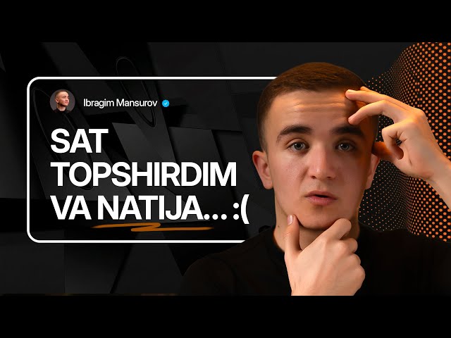 SAT’dan yiqildim. Mana top insaytlarim. Tayyorlanishdan oldin ko'ring!