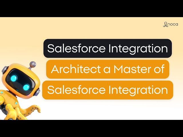Salesforce Integration Architect a Master of Salesforce Integration