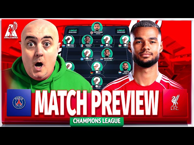 PSG vs LIVERPOOL! Starting XI Prediction & Preview