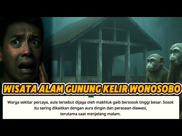 TEREKAM! SUARA ANEH DI AULA TERBENGKALAI GUNUNG KELIR | WARGA TAK BERANI MENDEKAT!
