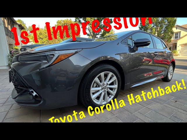 First Impressions.  2023 Toyota Corolla SE Hatchback.  Is It Worth It?