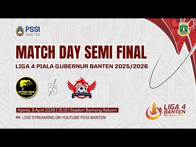 Live Stream PSSI Banten -  Liga 4 Piala Gubernur Banten 2026 Nathan Lebak FC VS Sanggeni PB FC