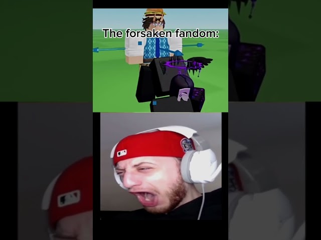 The forsaken fandom is wild bro😭🙏💀 meme from @wubzzy26 i think...