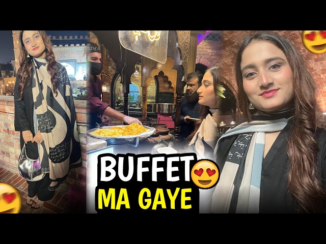 Lal Qila Buffet gaye  || Itna Mazedaar Dinner 😍