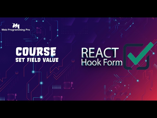 #021 - Tutorial React Hook Form - Set Field Value
