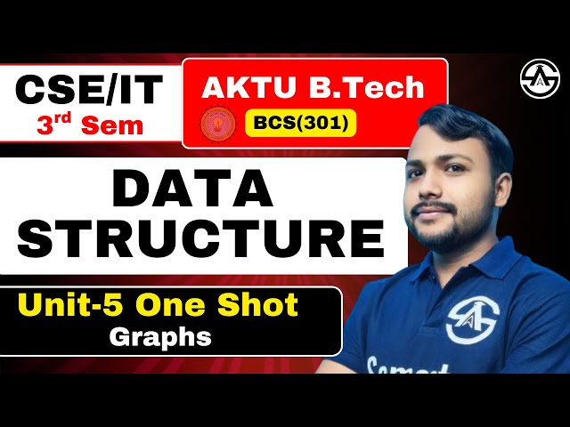 Data Structure | B.tech 3rd semester | Unit-5  Graph | One Shot Marathon AKTU