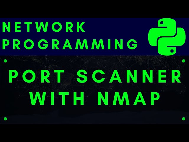 Python Network Programming #5: Port Scanner Using NMAP