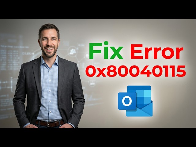 How To Fix Outlook Error 0x80040115 [2026 Guide]